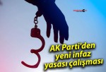 AK Parti’den yeni infaz yasası çalışması