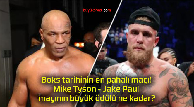 Boks tarihinin en pahalı maçı! Mike Tyson – Jake Paul maçının büyük ödülü ne kadar?