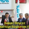 Bakan Boyraz Toplantıya Başkanlık Yaptı!