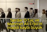 Serdar Ortaç ve Mehmet Ali Erbil’in maddi kaybı büyük