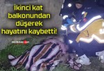 İkinci kat balkonundan düşerek hayatını kaybetti!