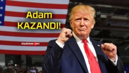 Donald Trump kazandı!