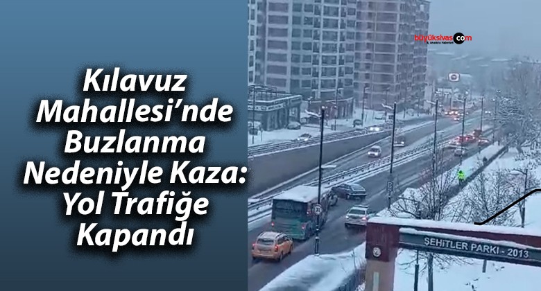 Kılavuz Mahallesi’nde Buzlanma Nedeniyle Kaza: Yol Trafiğe Kapandı