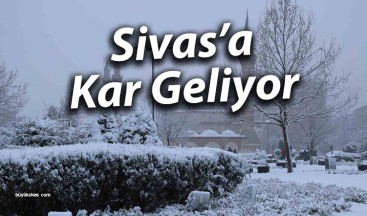 Sivas’ta Hafta Sonu Sıcaklıklar Düşüyor: Kar Bekleniyor