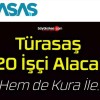 Türasaş 120 İşçi Alacak!