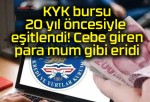 KYK bursu 20 yıl öncesiyle eşitlendi! Cebe giren para mum gibi eridi