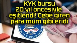 KYK bursu 20 yıl öncesiyle eşitlendi! Cebe giren para mum gibi eridi