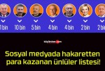 Sosyal medyada hakaretten para kazanan ünlüler listesi!