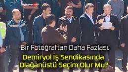 Demiryol İş Sendikasında Olağanüstü Seçim Olur Mu?