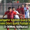 Viranşehir Eğitim Gücü Spor 1-3 Sivas Dört Eylül Futbol A.Ş (Maç Sonucu)