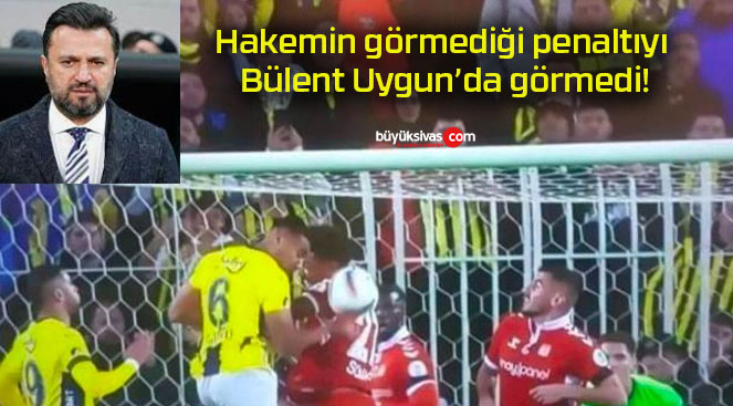 Hakemin görmediği penaltıyı Bülent Uygun’da görmedi!