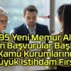 795 Yeni Memur Alımı İçin Başvurular Başladı: Kamu Kurumlarında Büyük İstihdam Fırsatı