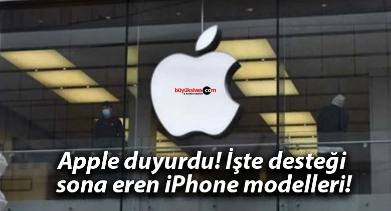 Apple duyurdu! İşte desteği sona eren iPhone modelleri!