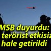 MSB duyurdu: 4 terörist etkisiz hale getirildi