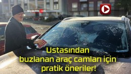 Ustasından buzlanan araç camları için pratik öneriler!