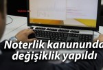 Noterlik kanununda değişiklik yapıldı