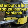 İstanbul’da İETT otobüsü bariyere saplandı