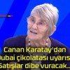 Canan Karatay’dan Dubai çikolatası uyarısı! Satışlar dibe vuracak…