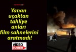 Yanan uçaktan tahliye anları film sahnelerini aratmadı!