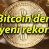 Bitcoin’den yeni rekor!