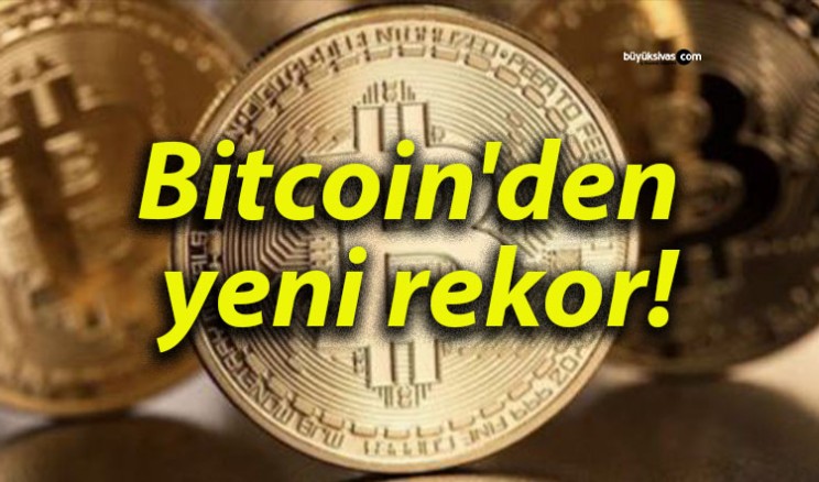 Bitcoin’den yeni rekor!