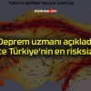 Deprem uzmanı açıkladı! İşte Türkiye’nin en risksiz ili!