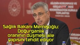 Sağlık Bakanı Memişoğlu: Doğurganlık oranının düşmesi aile yapısını tehdit ediyor