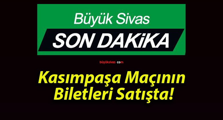 Kasımpaşa Maçının Biletleri Satışta!