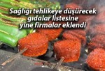 Sağlığı tehlikeye düşürecek gıdalar listesine yine firmalar eklendi