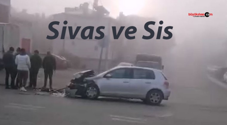 Sivas’ta Yoğun Sis: Yumurtatepe Parkı Yakınında Maddi Hasarlı Kaza