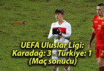 UEFA Uluslar Ligi: Karadağ: 3 – Türkiye: 1 (Maç sonucu)