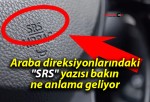 Araba direksiyonlarındaki “SRS” yazısı bakın ne anlama geliyor