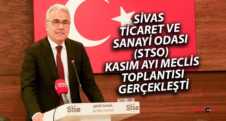 STSO Kasım Ayı Meclis Toplantısı Gerçekleştirildi