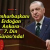 Cumhurbaşkanı Erdoğan Ankara 7. Din Şûrası’nda!