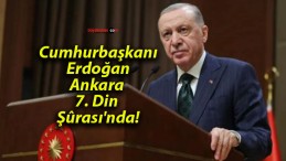 Cumhurbaşkanı Erdoğan Ankara 7. Din Şûrası’nda!