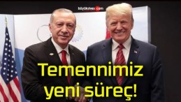 Temennimiz yeni süreç!