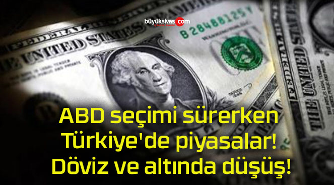 ABD seçimi sürerken Türkiye’de piyasalar! Döviz ve altında düşüş!