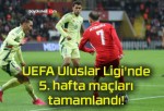 UEFA Uluslar Ligi’nde 5. hafta maçları tamamlandı!