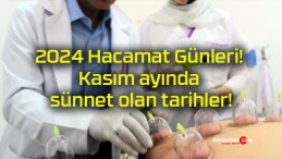 2024 Hacamat Günleri! Kasım ayında sünnet olan tarihler!