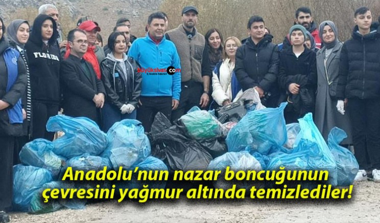 Anadolu’nun nazar boncuğunun çevresini yağmur altında temizlediler!