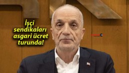 İşçi sendikaları asgari ücret turunda!