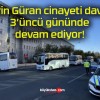 Narin Güran cinayeti davası 3’üncü gününde devam ediyor!