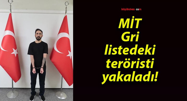 MİT Gri listedeki teröristi yakaladı!