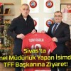 Sivas’ta Genel Müdürlük Yapan İsimden TFF Başkanına Ziyaret!