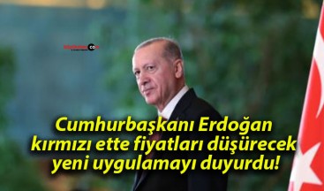 Cumhurbaşkanı Erdoğan kırmızı ette fiyatları düşürecek yeni uygulamayı duyurdu!