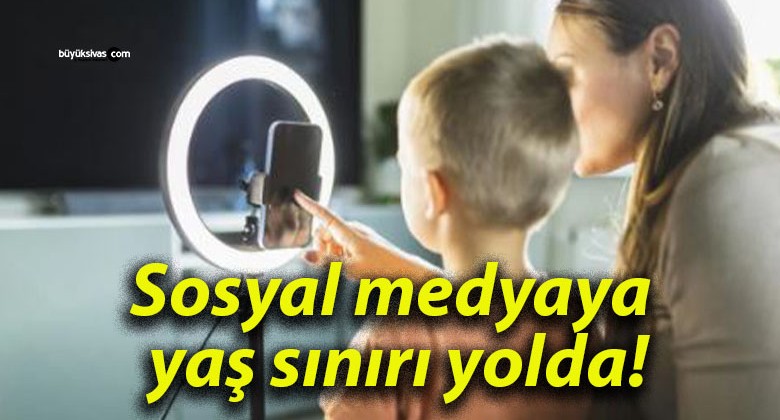 Sosyal medyaya yaş sınırı yolda!