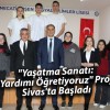 “Yaşatma Sanatı: İlk Yardımı Öğretiyoruz” Projesi Sivas’ta Başladı