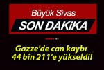 Gazze’de can kaybı 44 bin 211’e yükseldi!