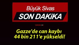 Gazze’de can kaybı 44 bin 211’e yükseldi!