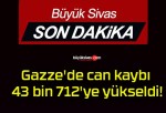 Gazze’de can kaybı 43 bin 712’ye yükseldi!